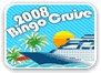 Bingo Cruise 2008