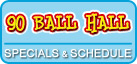 90 Ball Hall